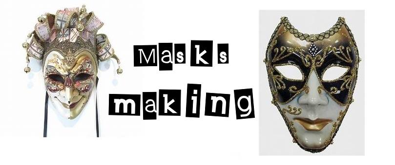 Mask Making